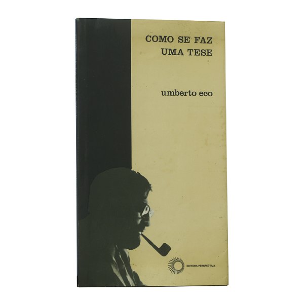 Como se faz uma tese - Umberto Eco