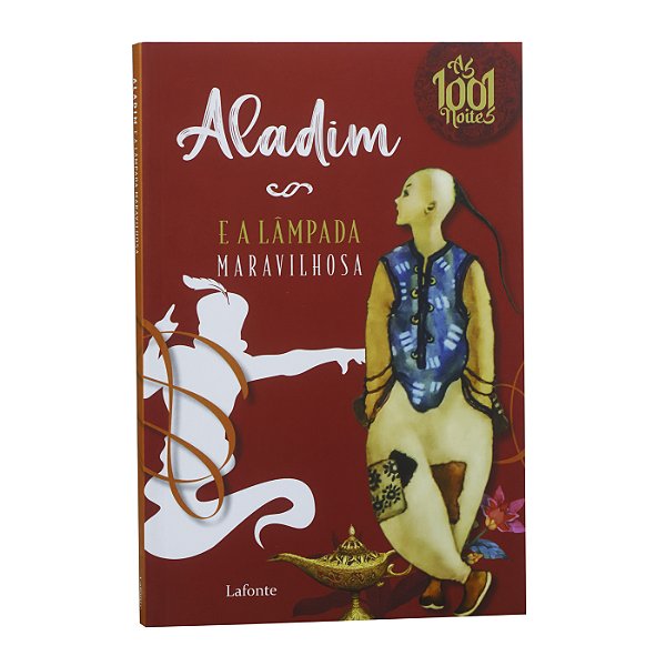 Aladim e a Lâmpada  Maravilhosa - Antoine Galland