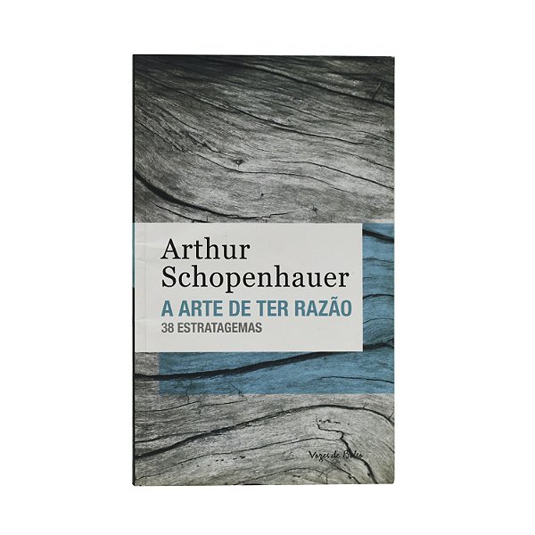 A arte de ter razão - Arthur Schopenhauer