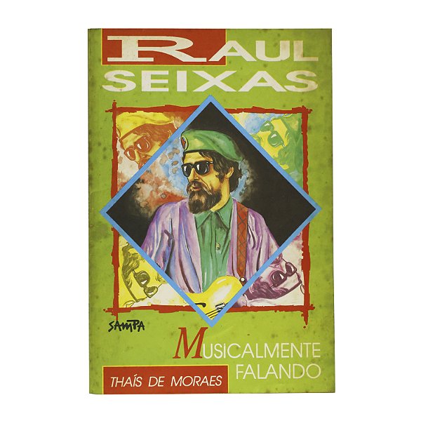 Raul Seixas: Musicalmente Falando - Thaís de Moraes