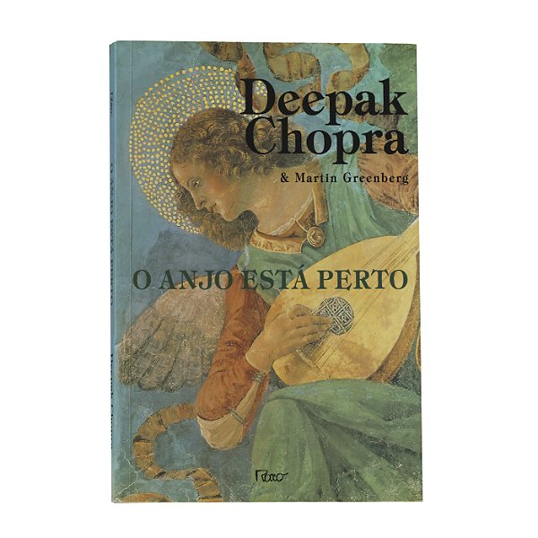 O Anjo Está Perto - Deepak Chopra e Martin Grenberg