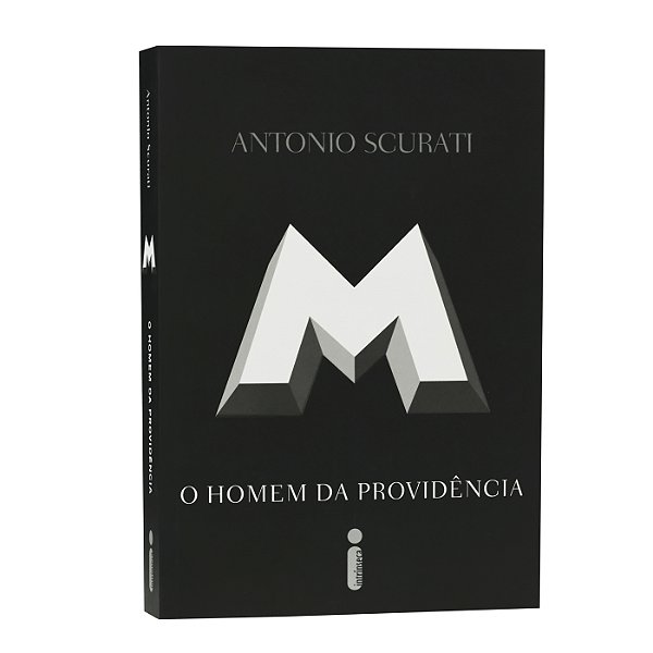 O homem da providência - Antonio Scurati