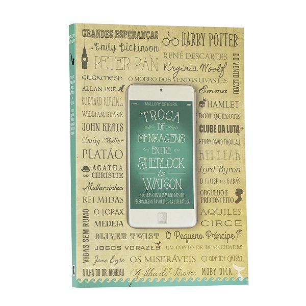 Troca de mensagens entre Sherlock e Watson - Mallory Ortberg
