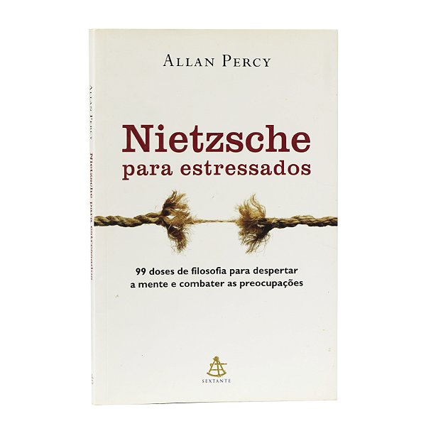 Nietzsche para estressados - Allan Percy