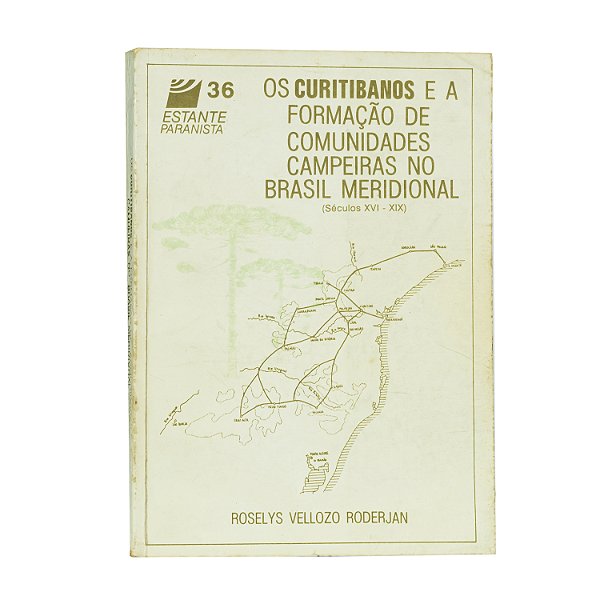 Os curitibanos e a formação de comunidades campeiras no Brasil meridional