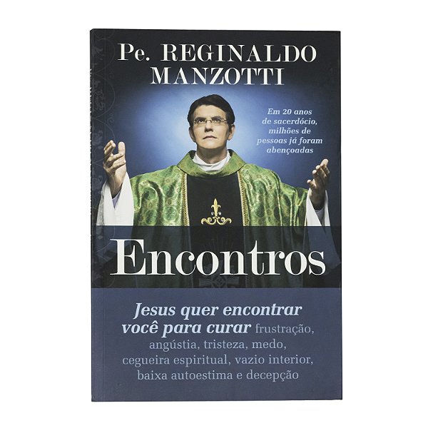 Encontros - Pe Reginaldo Manzotti