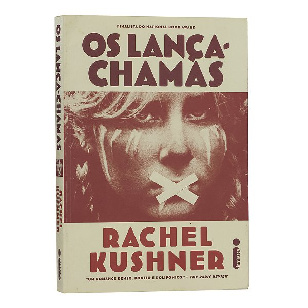 Os lança-chamas - Rachel Kushner