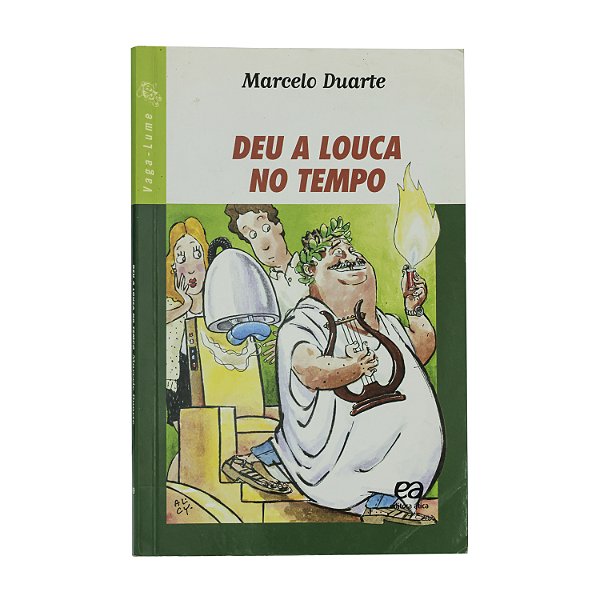Deu a louca no tempo - Marcelo Duarte