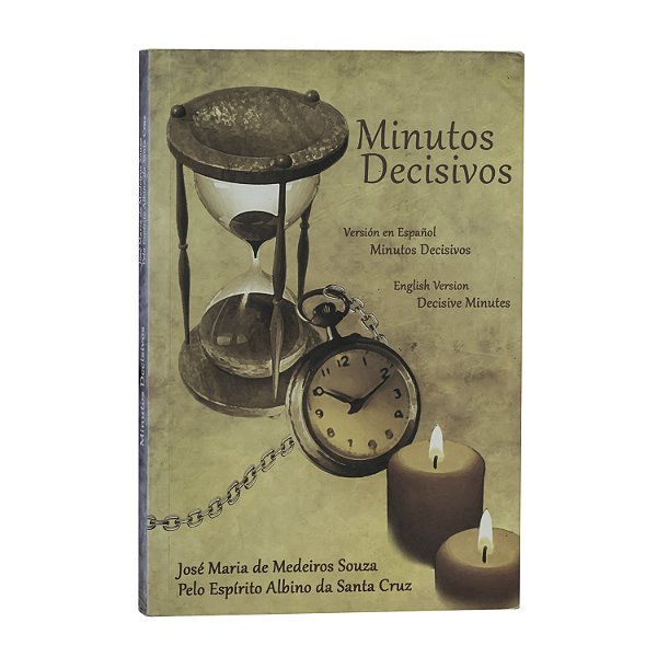 Minutos Decisivos - José Maria de Medeiros Souza