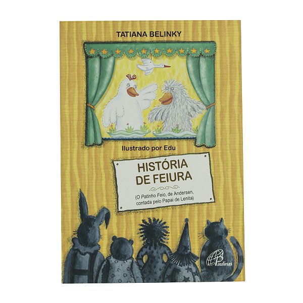 História de Feiura - Tatiana Belinky