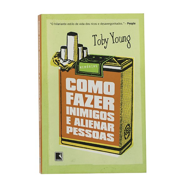 Como fazer inimigos e alienar pessoas - Toby Young