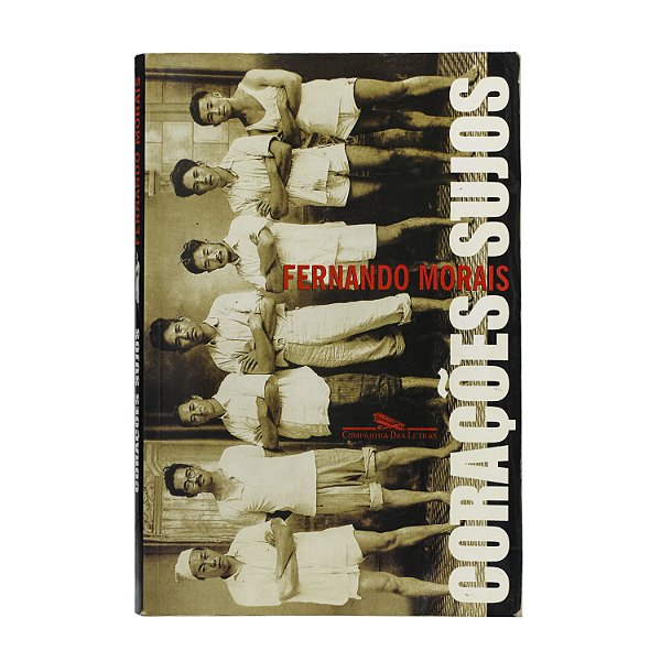 Corações Sujos - Fernando Morais