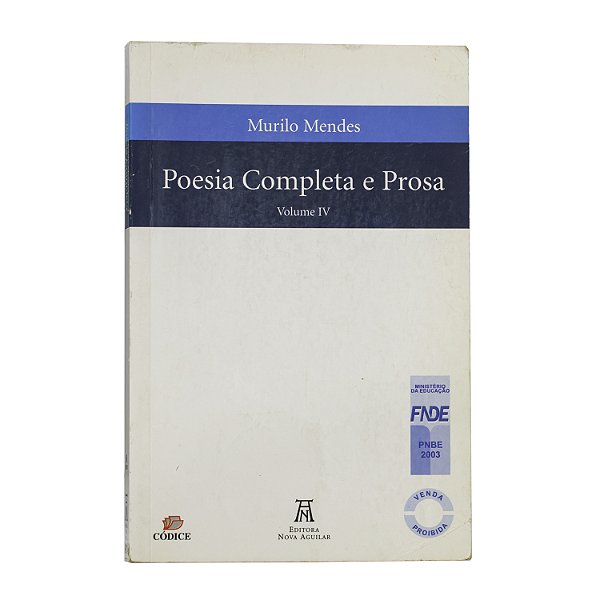 Poesia Completa e Prosa - Volume IV - Murilo Mendes