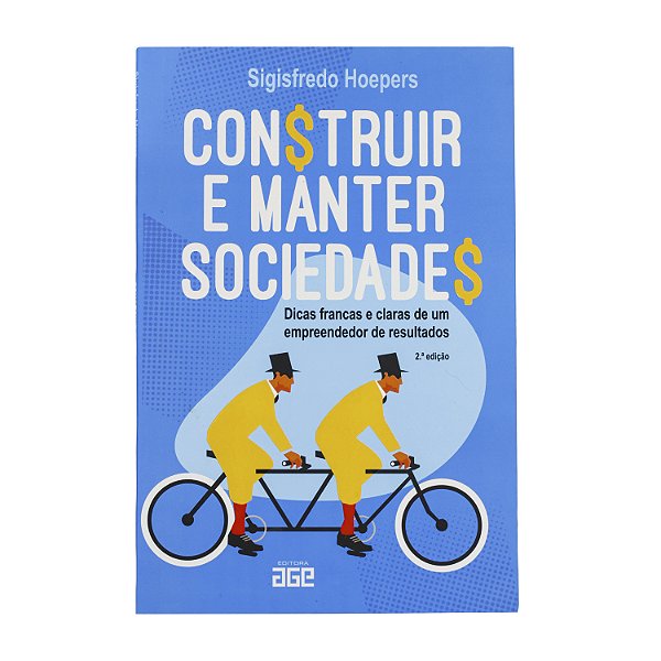 Construir e manter sociedades - Sigisfredo Hoepers