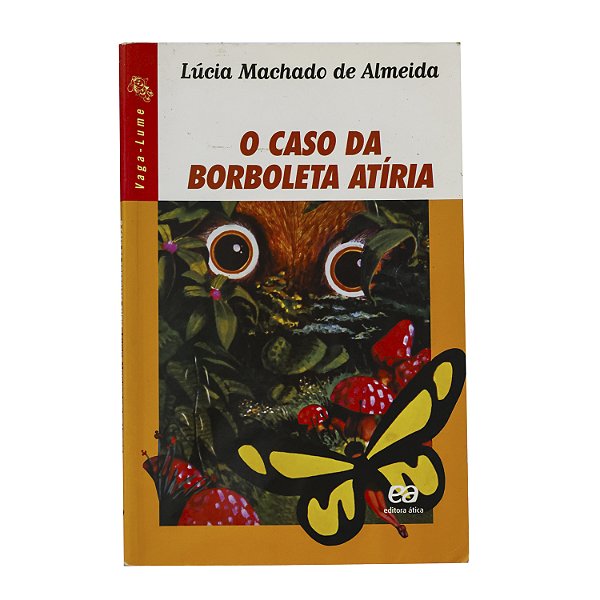 O caso da borboleta ataria - Lúcia Machado de Almeida