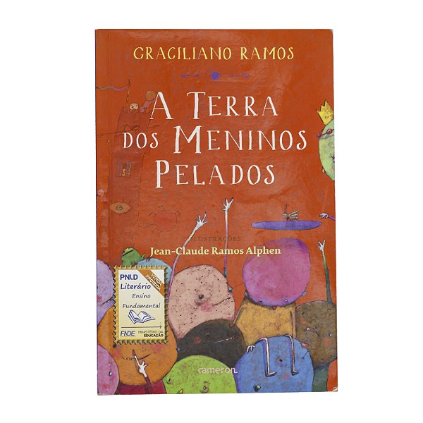 A terra dos meninos pelados - Graciliano Ramos
