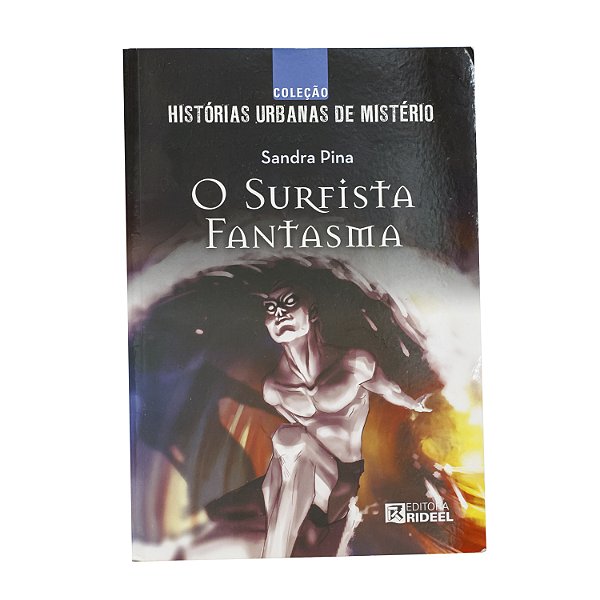 O surfista fantasma - Sandra Pina