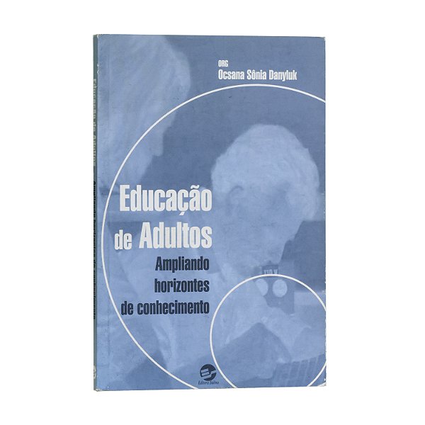 Educação de Adultos - Ocsana Sônia Danyluk