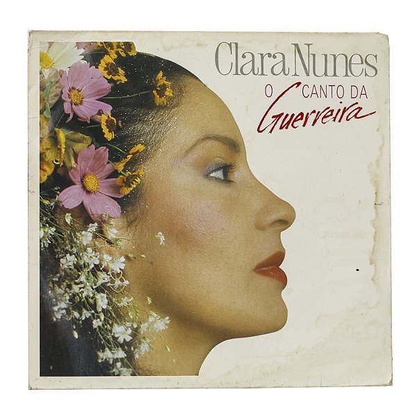 O canto da guerreira - Clara Nunes