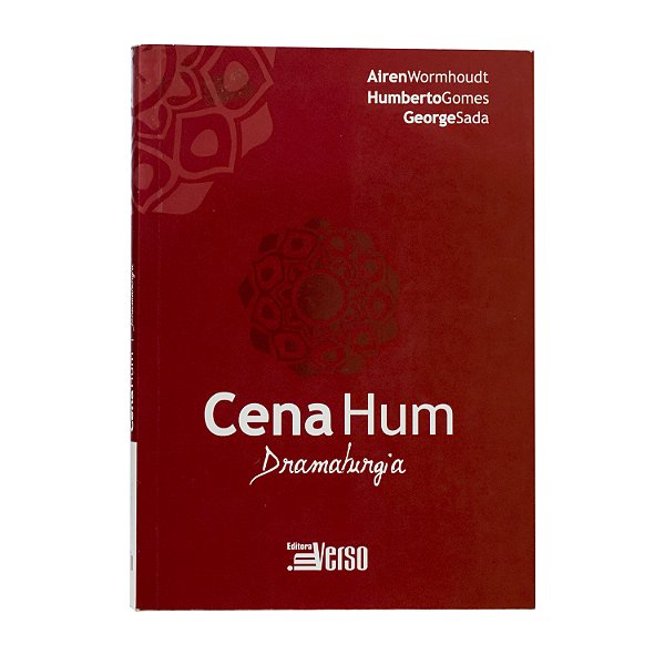 Cena Hum - Dramaturgia