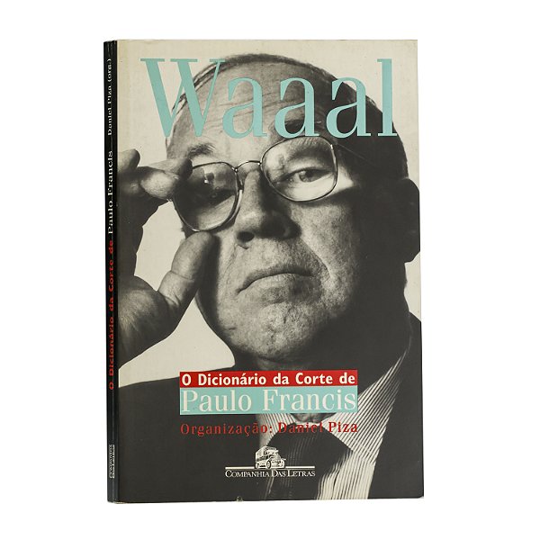 Waaal - O dicionário da corte de Paulo Francis