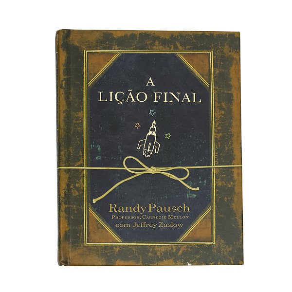 A lição final - Randy Pausch