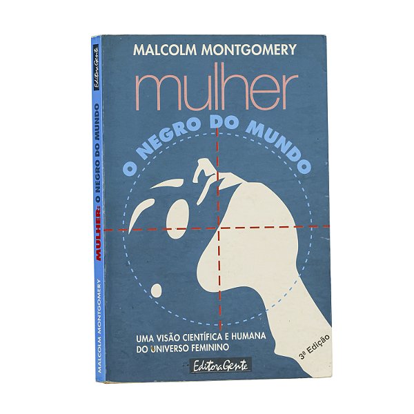 Mulher o negro do mundo - Malcolm Montgomery