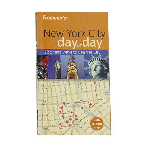 Frommer's New York City day by day - 22 smart ways to see the city