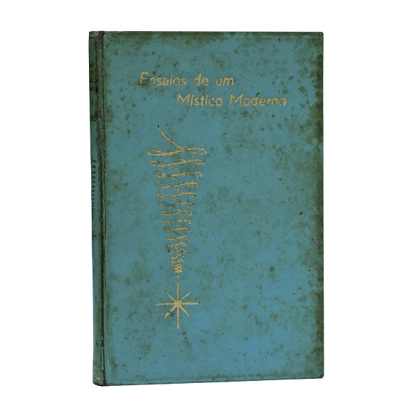 Ensaios de um místico moderno - H. Spencer Lewis