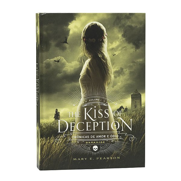 The Beauty of Deception - Crônicas de amor e ódio - Volume I - Mary E. Pearson