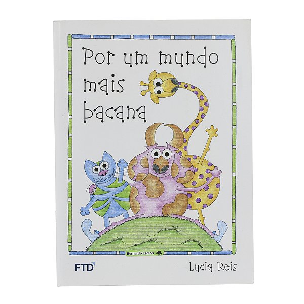 Por um mundo mais bacana - Lucia Reis