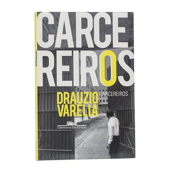 Carcereiros - Drauzio Varella