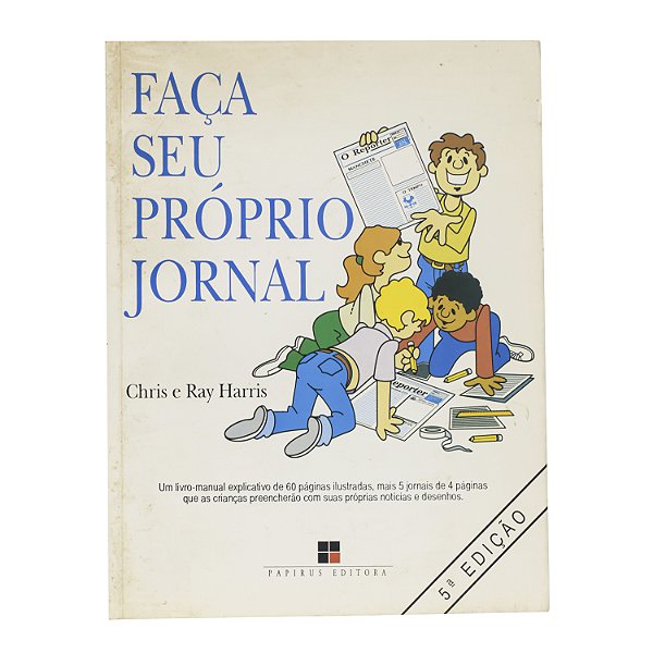 Faça Seu Próprio Jornal - Chris e Ray Harris