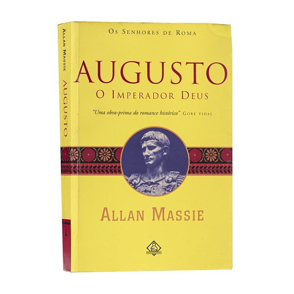 Augusto: O Imperador Deus - Allan Massie
