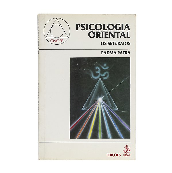 Psicologia Oriental: Os Sete Raios - Padma Patra