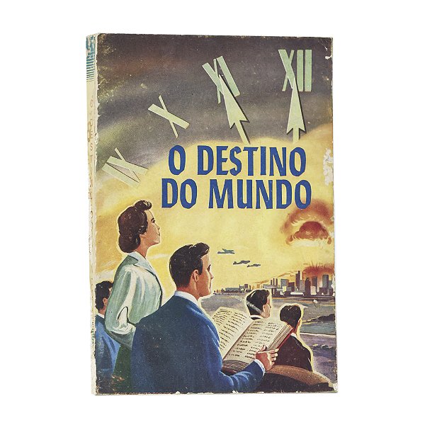 O Destino do Mundo - Ellen G. White