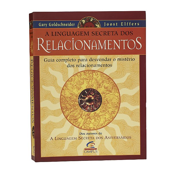 A linguagem secreta dos relacionamentos - Gary Doldschneider e Joost Elffers