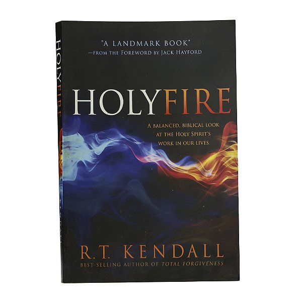 Holy Fire - R. T. Kendall