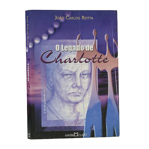 O legado de Charlotte - João Carlos Rotta