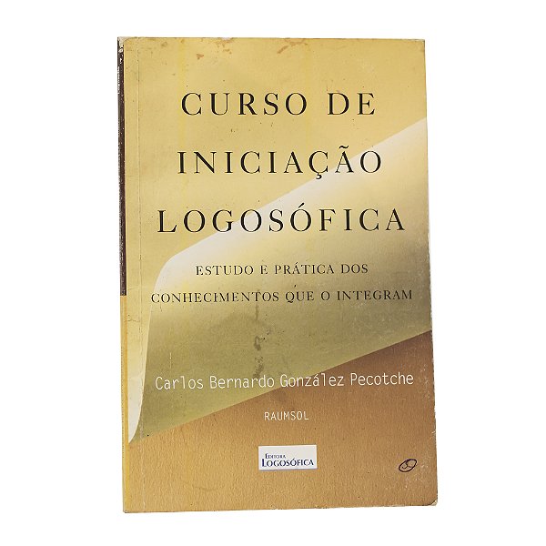 Curso de iniciação logosofia - Carlos Bernardo González Pecotche