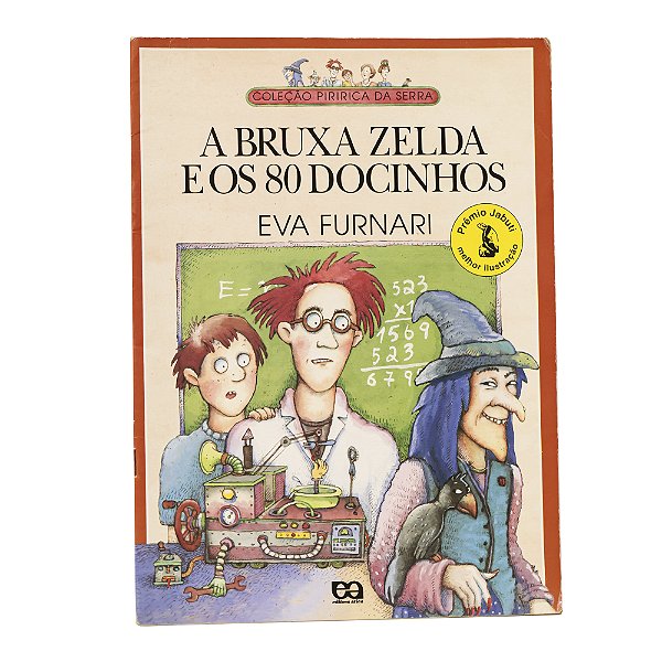 A bruxa Zelda e os 80 docinhos - Eva Furnari