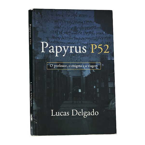 Papyrus P52 - Lucas Delgado
