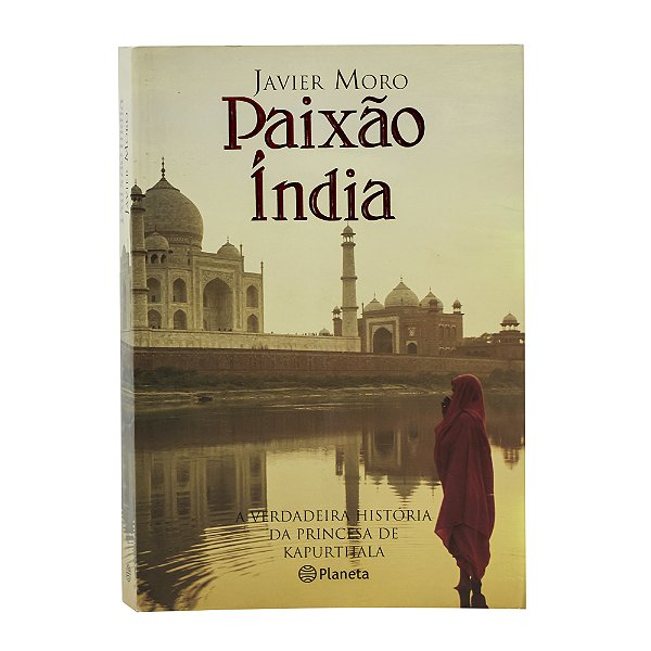 Paixão Índia - Javier Moro