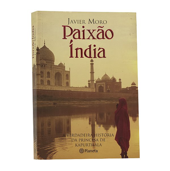 Paixão Índia - Javier Moro