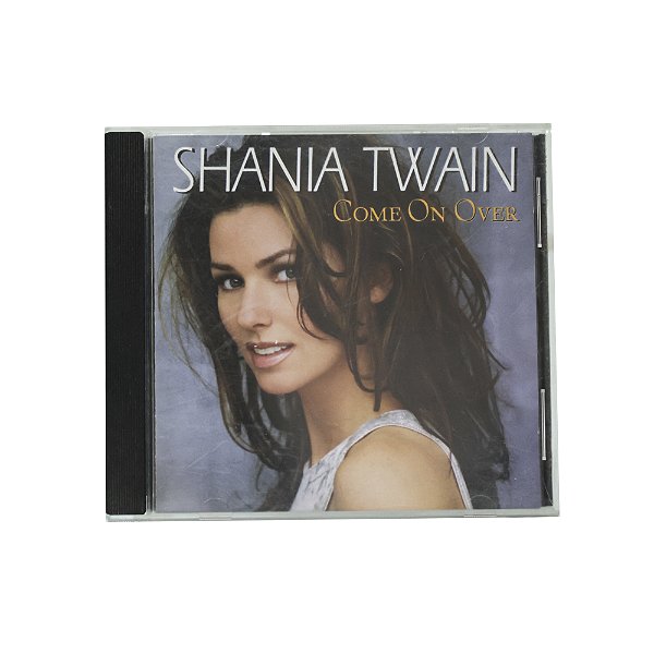 Come on Over - Shania Twain