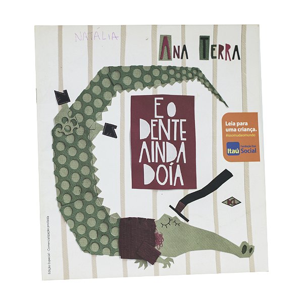 E o dente ainda doía - Ana Terra