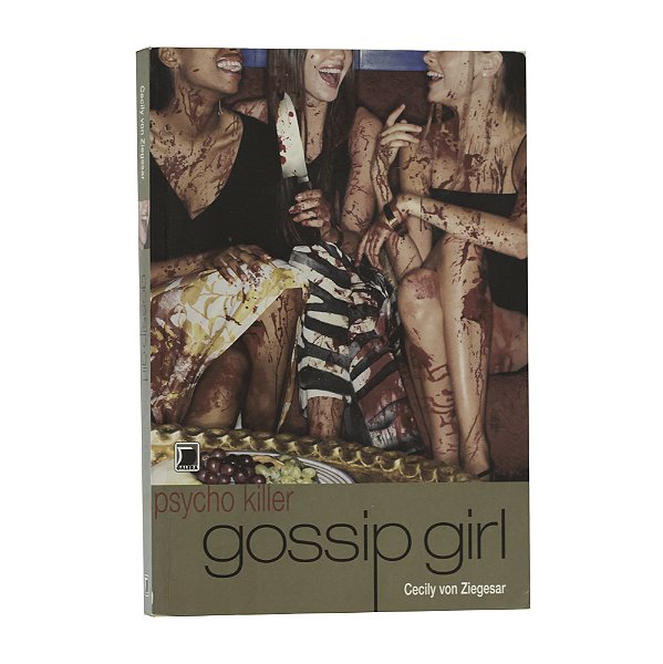 Gossip Girl: As delícias da fofoca - Livro 1 - Cecily von Ziegesar