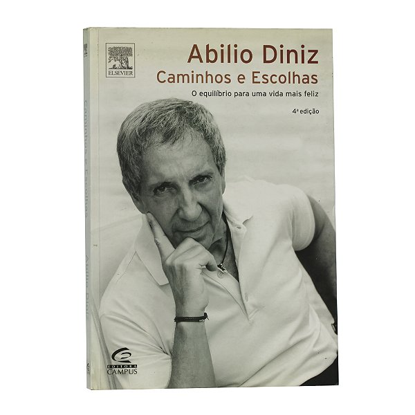 Abilio Diniz: Caminhos e escolhas