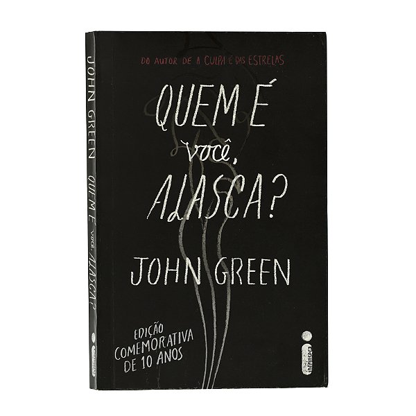 Quem é você, Alasca? - John Green