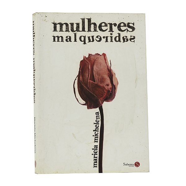 Mulheres malqueridas - Mariela Michelena